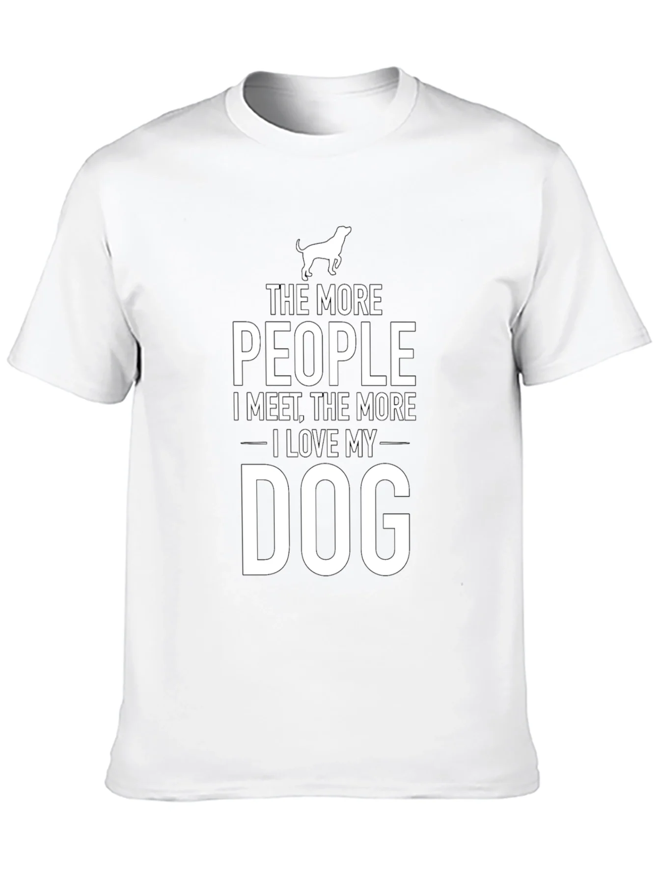 The More People I Meet Dog T-Shirt