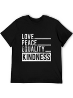 Love Peace Equality Kindness Graphic Tee - Black