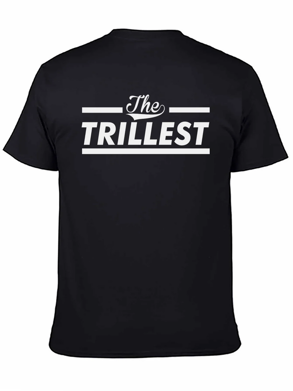 The Trillest Graphic Print T-Shirt