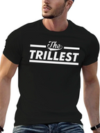 The Trillest Graphic Print T-Shirt
