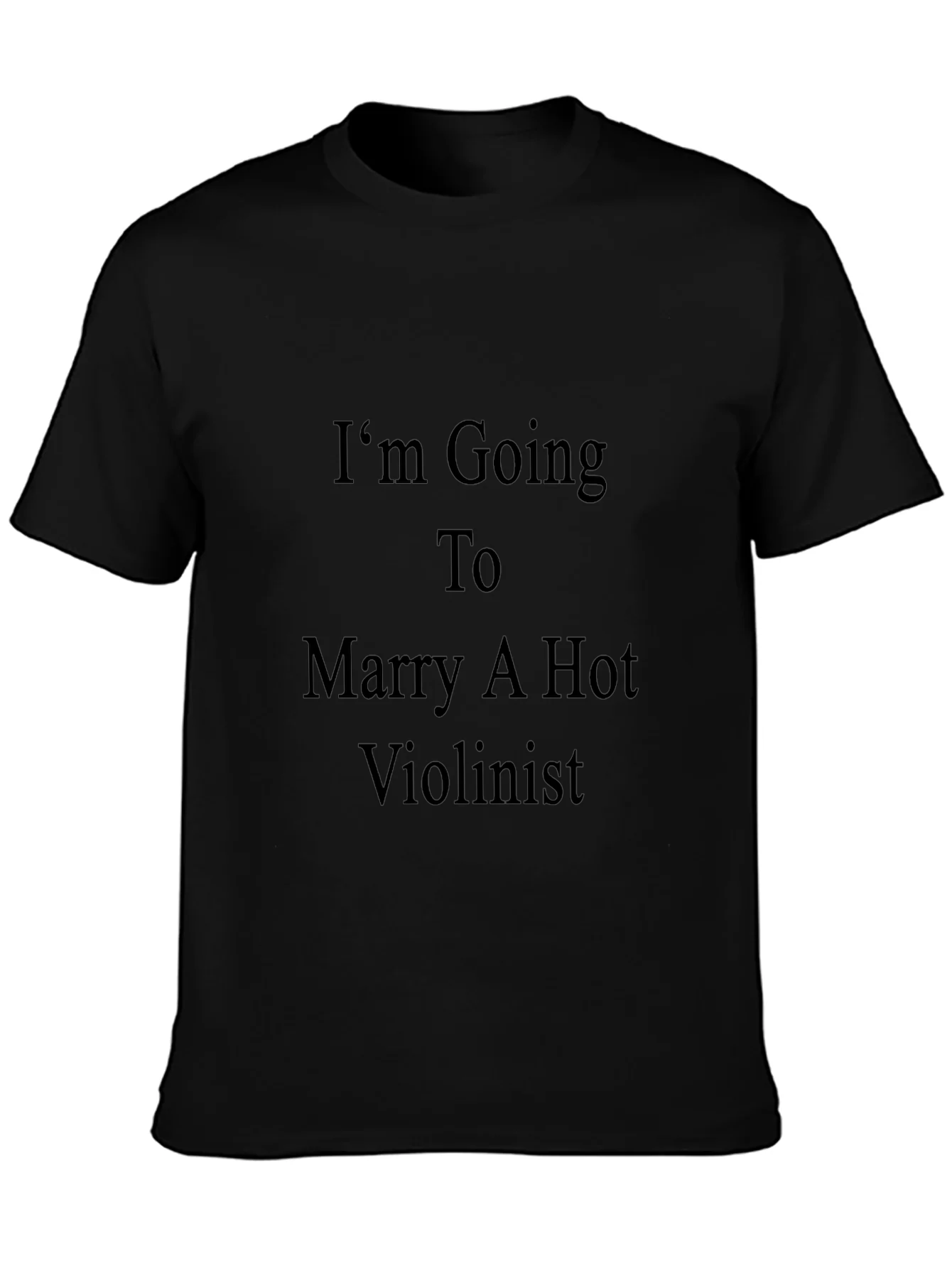 Im Going To Marry A Hot Violinist T-Shirt