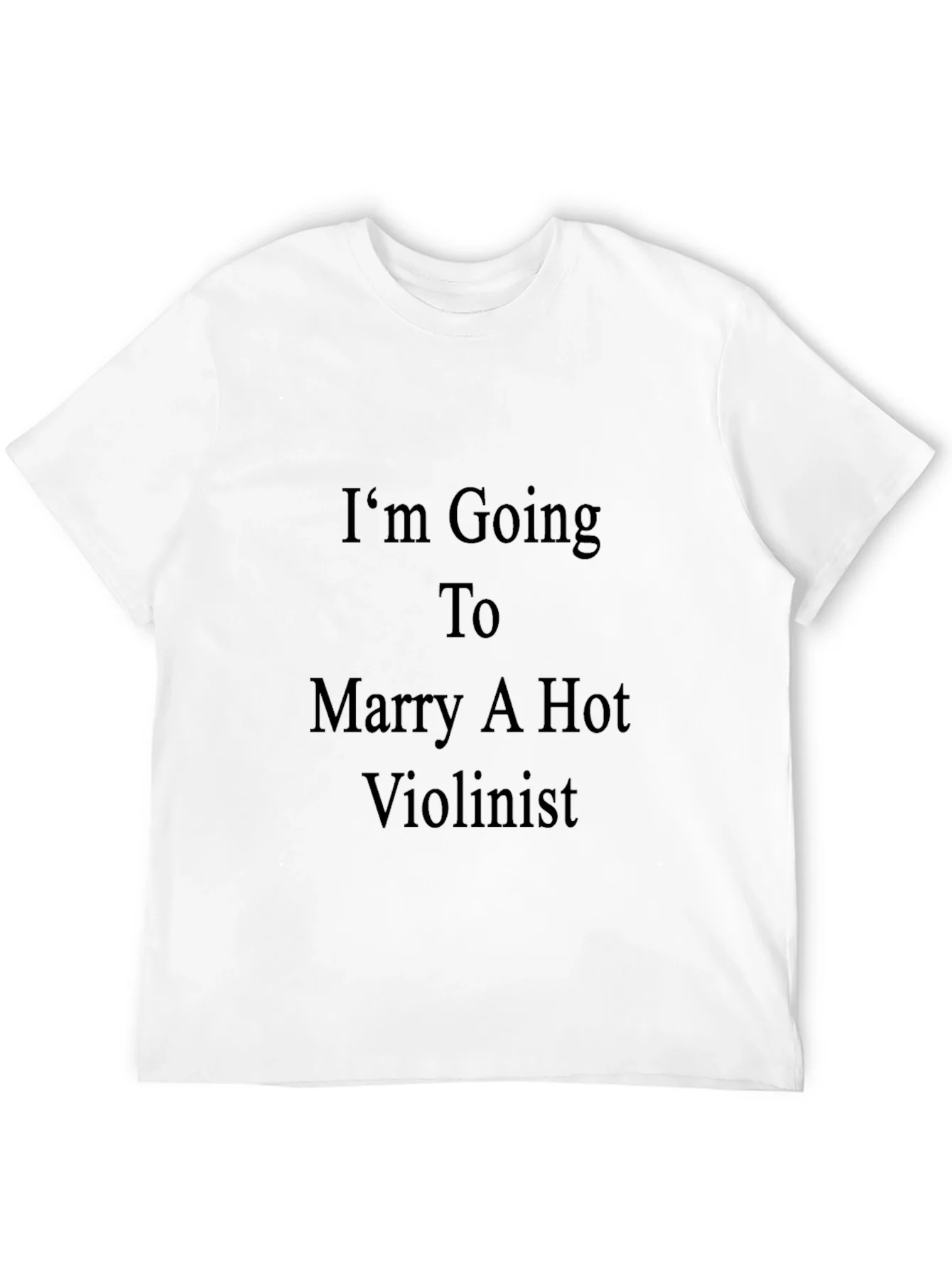 Im Going To Marry A Hot Violinist T-Shirt