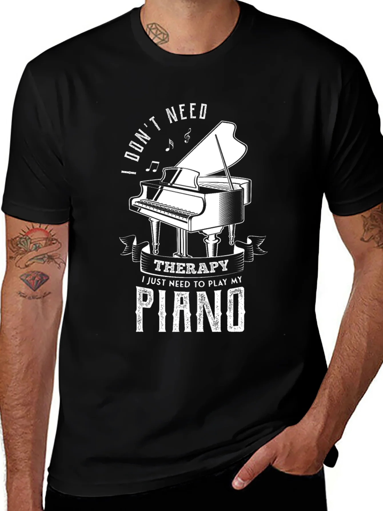 I Dont Need Therapy Piano T-Shirt