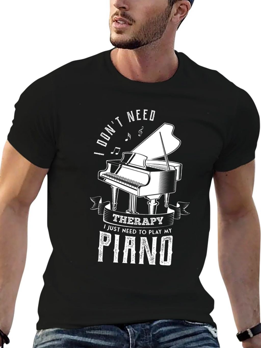 I Dont Need Therapy Piano T-Shirt