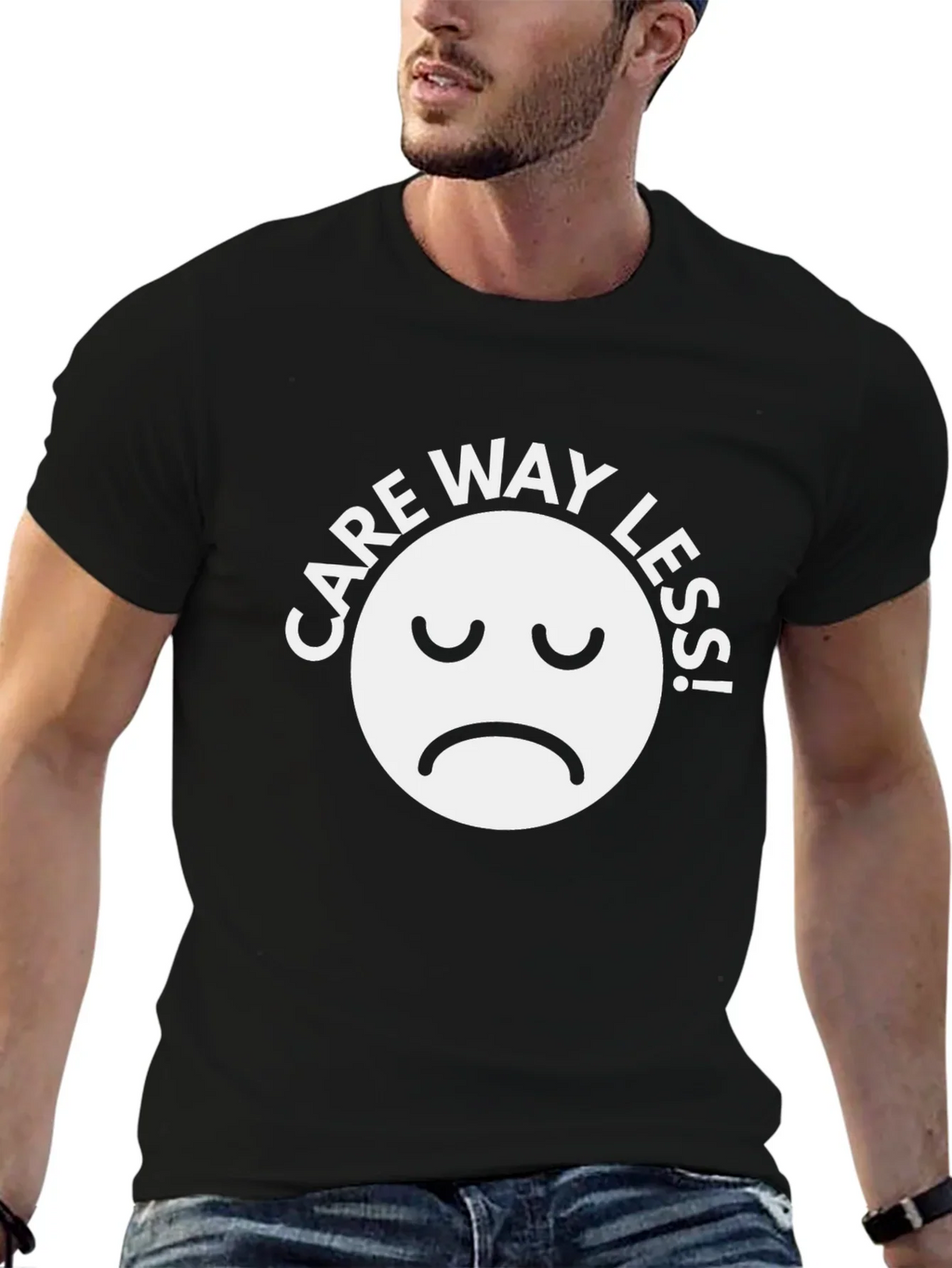Care Way Less Graphic T-Shirt