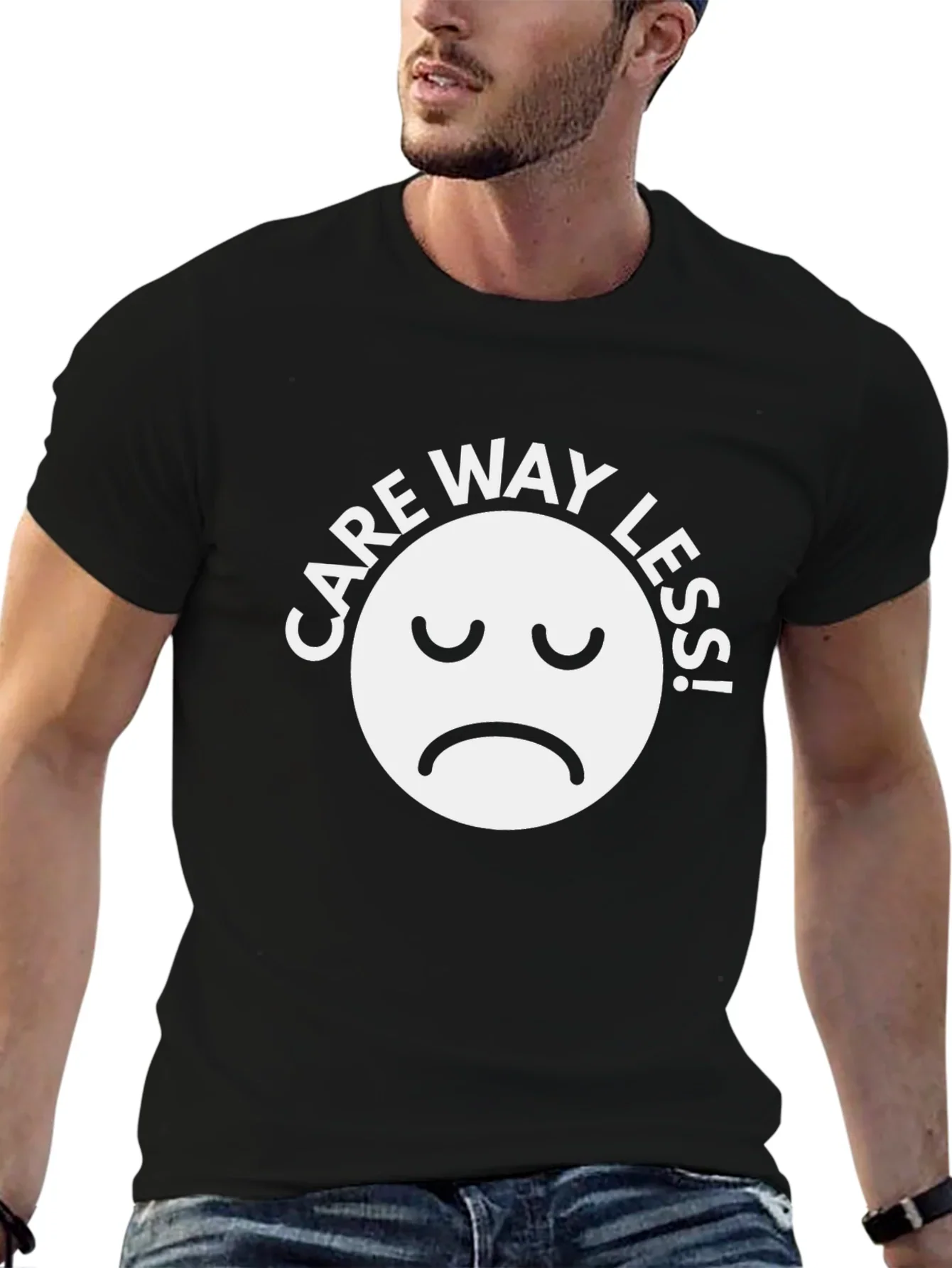 Care Way Less Graphic T-Shirt