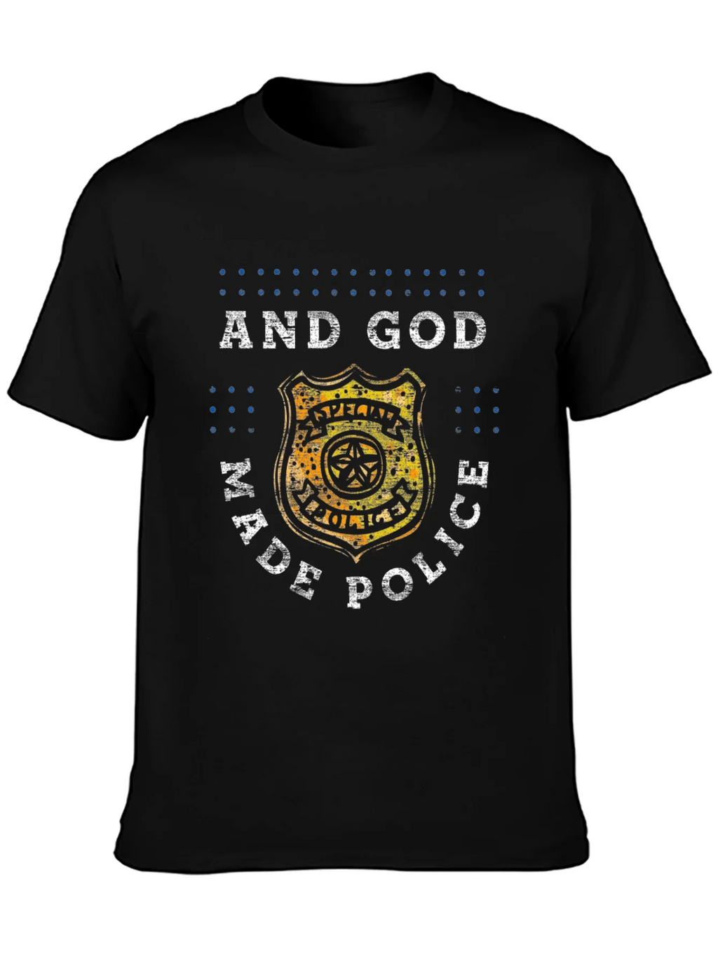And God Made Police Graphic Tee