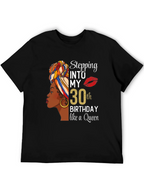 Stepping Into My 30th Birthday Queen T-Shirt