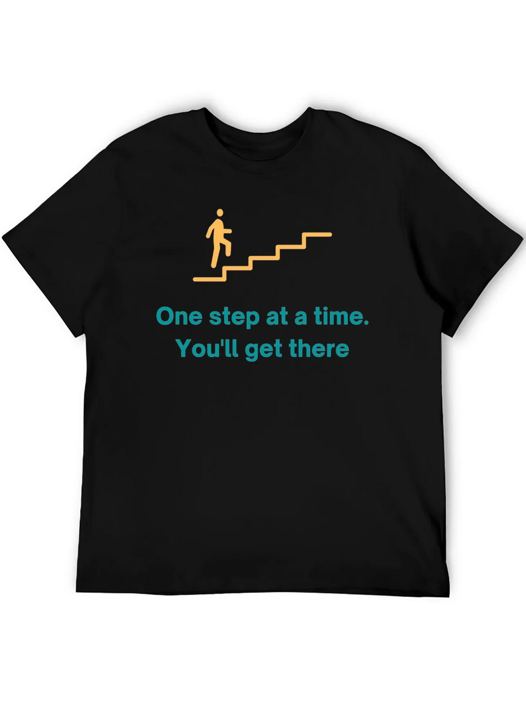 Motivational Graphic T-Shirt: One Step at a Time