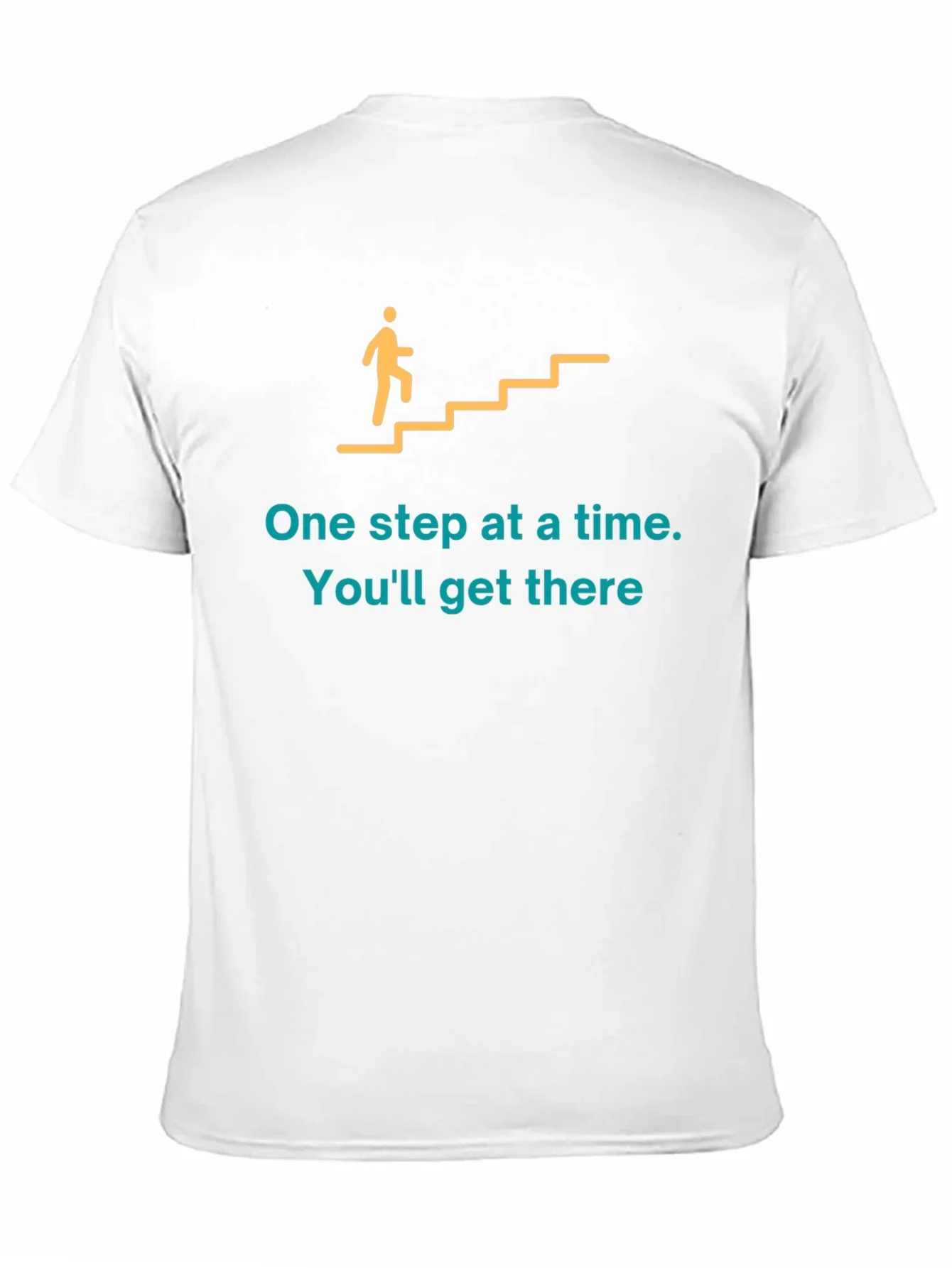 Motivational Graphic T-Shirt: One Step at a Time