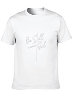 Be Still & Know God - Christian T-Shirt