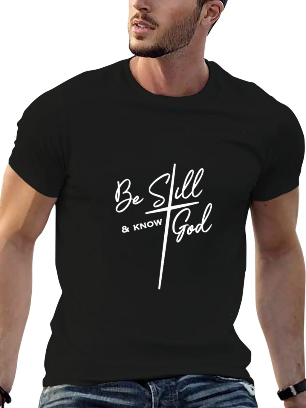 Be Still & Know God - Christian T-Shirt