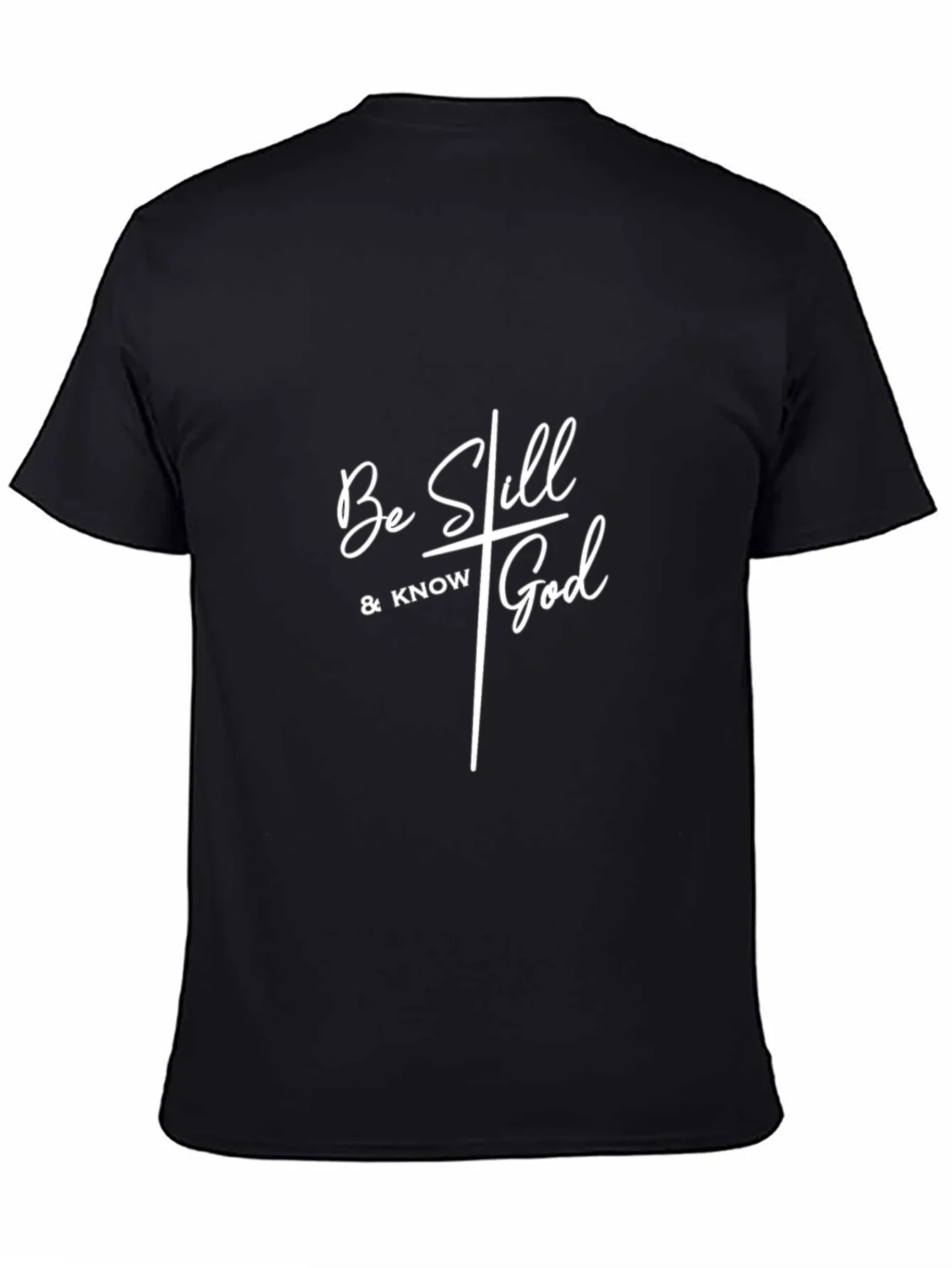 Be Still & Know God - Christian T-Shirt