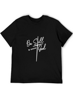 Be Still & Know God - Christian T-Shirt