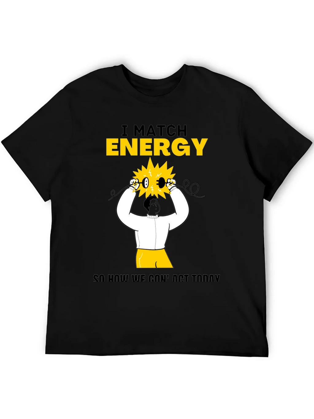 I Match Energy Graphic T-Shirt - Cotton Blend Black