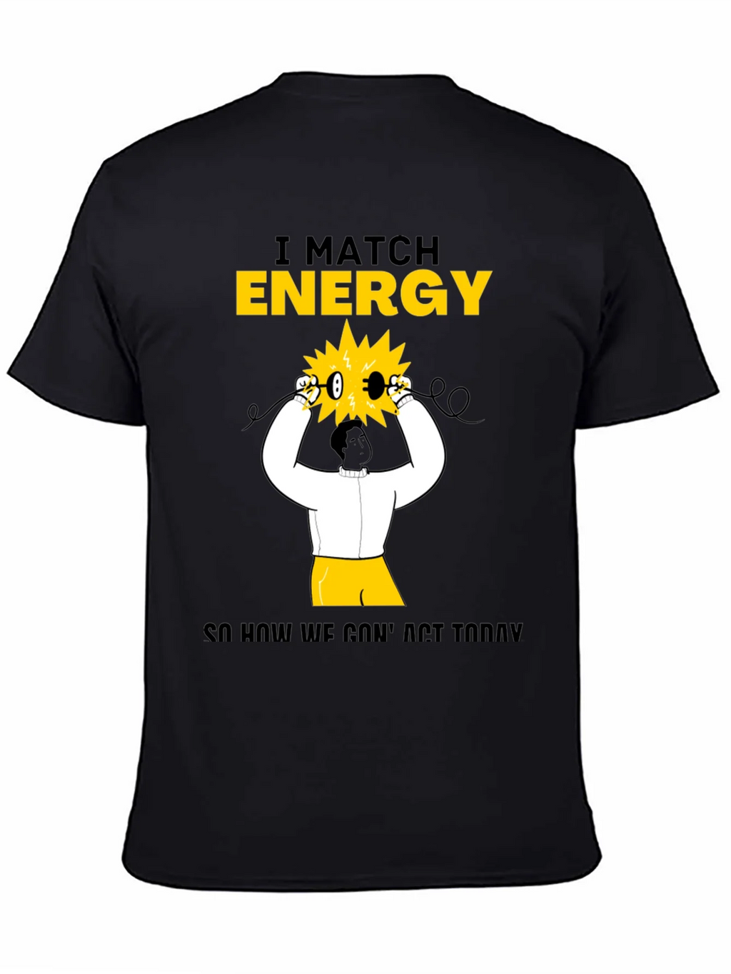 I Match Energy Graphic T-Shirt - Cotton Blend Black