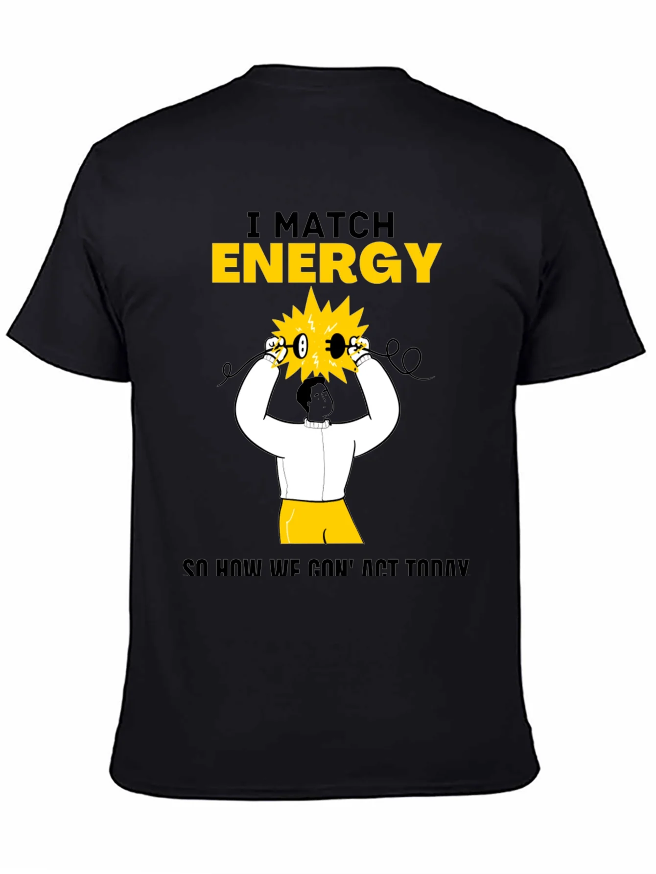 I Match Energy Graphic T-Shirt - Cotton Blend Black
