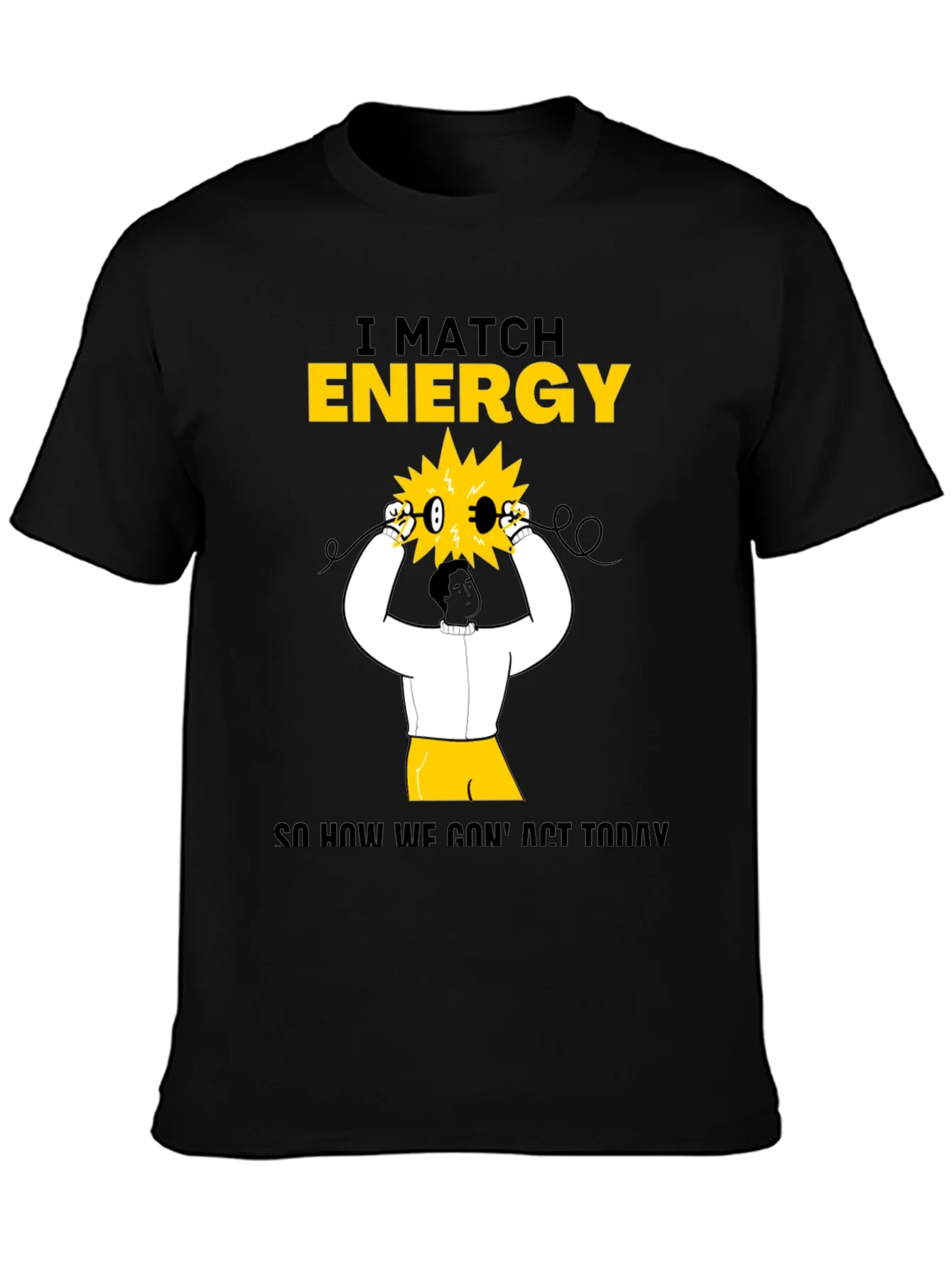 I Match Energy Graphic T-Shirt - Cotton Blend Black