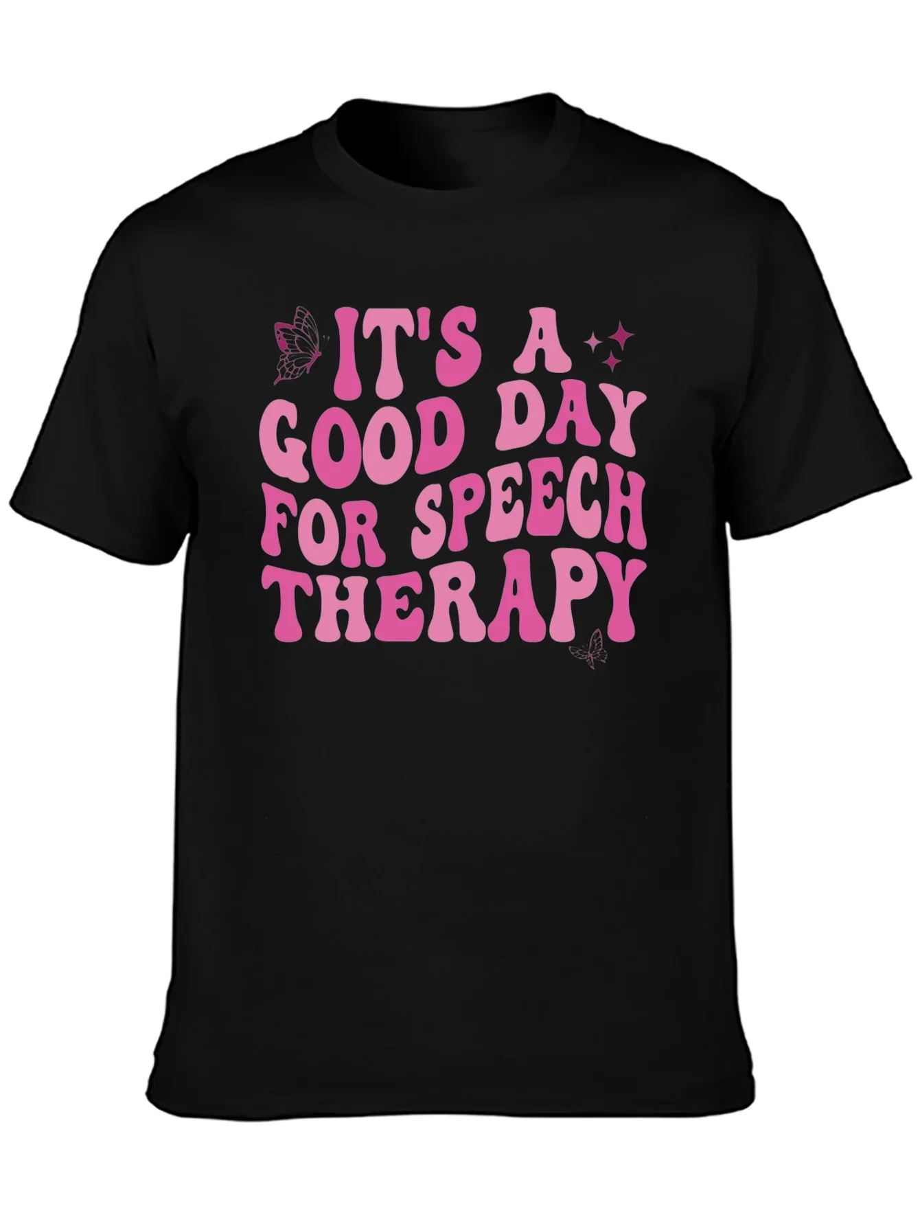 Its A Good Day For Speech Therapy T-Shirt