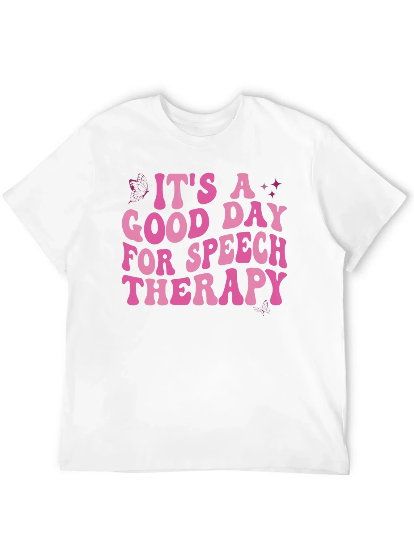 Its A Good Day For Speech Therapy T-Shirt
