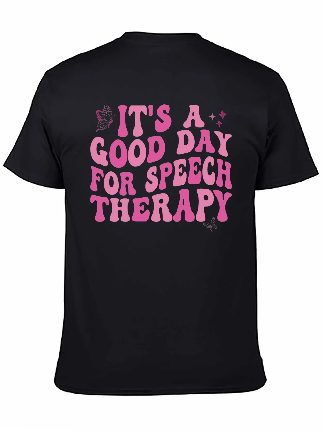 Its A Good Day For Speech Therapy T-Shirt