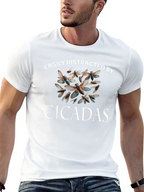 Easily Distracted by Cicadas T-Shirt