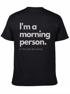 Im a Morning Person T-Shirt