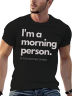 Im a Morning Person T-Shirt