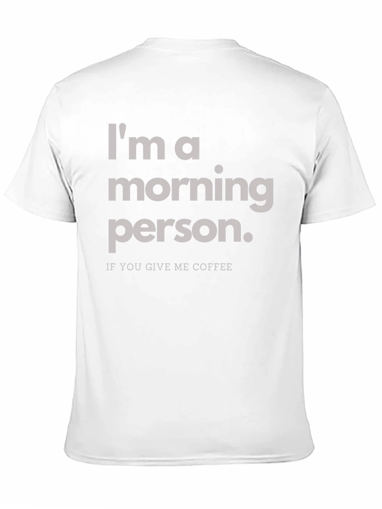 Im a Morning Person T-Shirt
