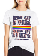 Being Gay is Natural T-Shirt