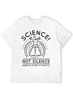 Science! Not Silence T-Shirt