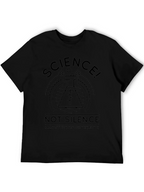 Science! Not Silence T-Shirt