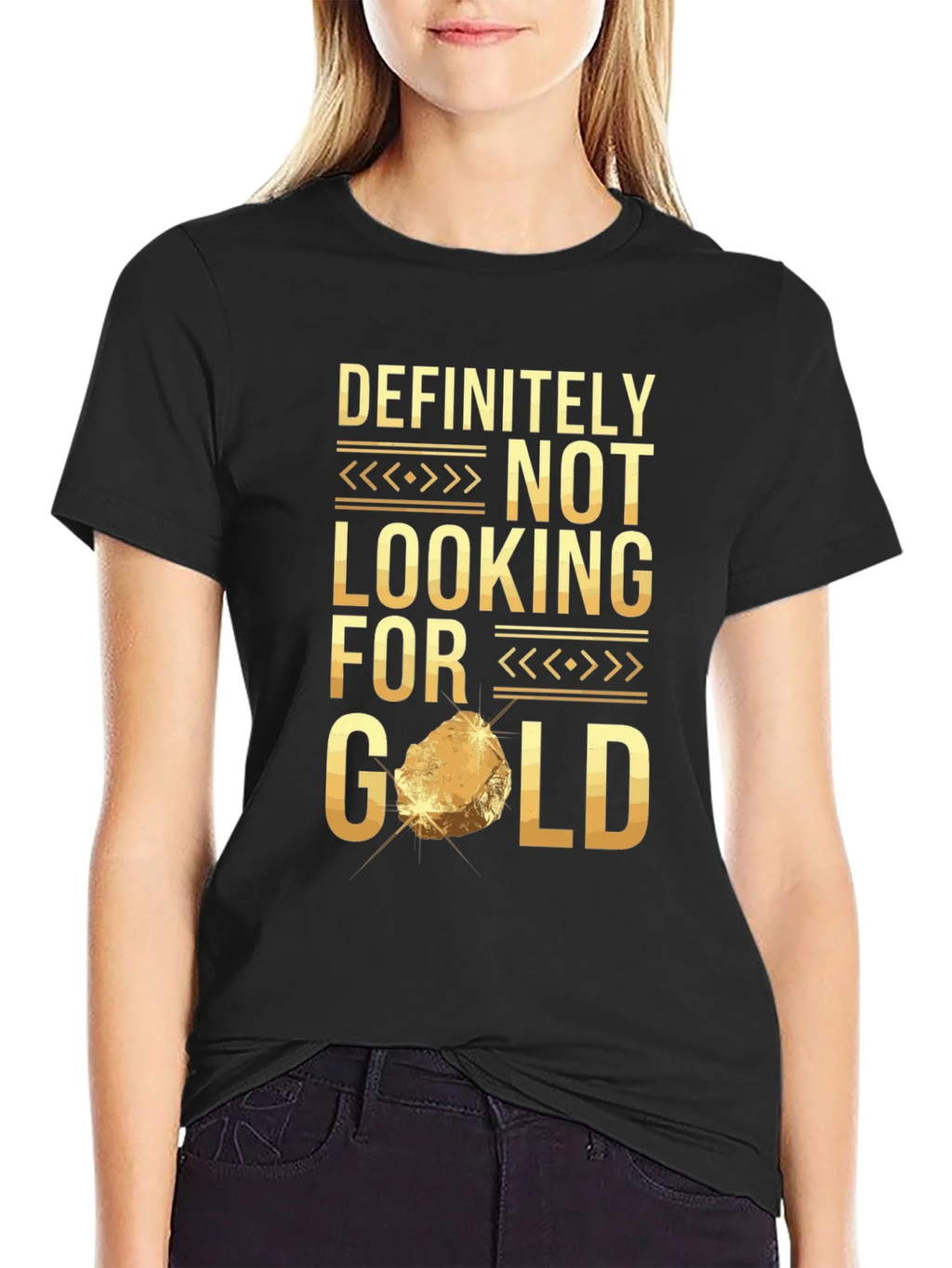 Definitely Not Looking For Gold Funny T-Shirt