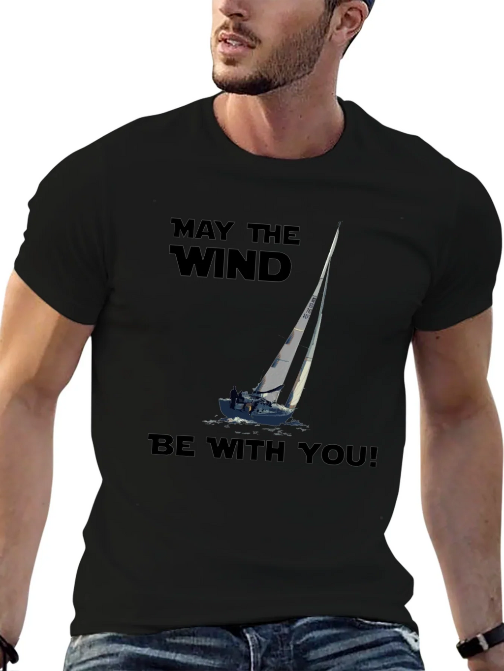 May The Wind Be With You Sailing T-Shirt