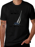 May The Wind Be With You Sailing T-Shirt