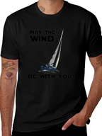 May The Wind Be With You Sailing T-Shirt