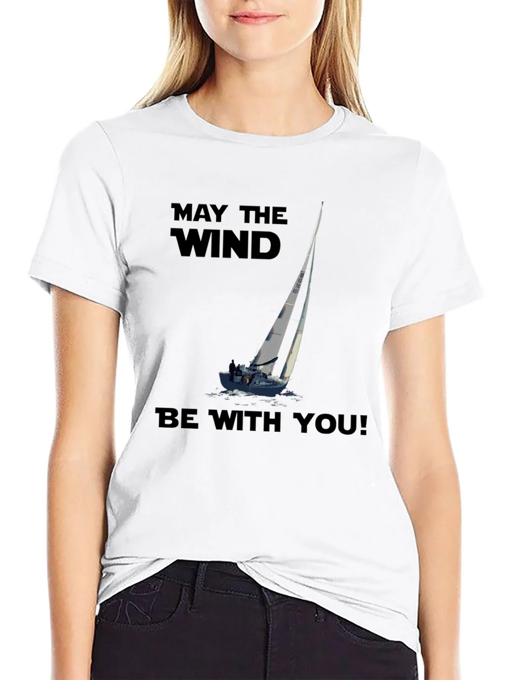 May The Wind Be With You Sailing T-Shirt