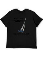 May The Wind Be With You Sailing T-Shirt