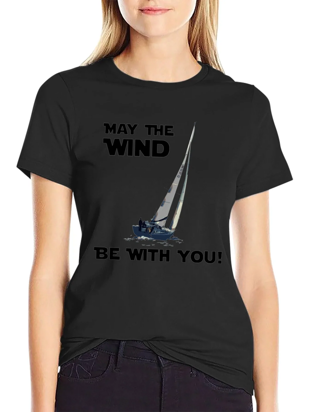 May The Wind Be With You Sailing T-Shirt
