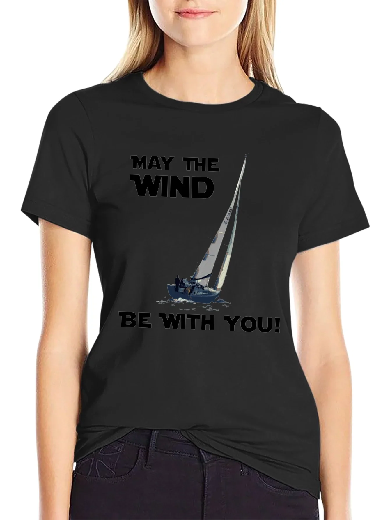 May The Wind Be With You Sailing T-Shirt