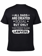 Finest Dads Raise Lawyers T-Shirt - Black