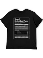 Beard Nutrition Facts T-Shirt