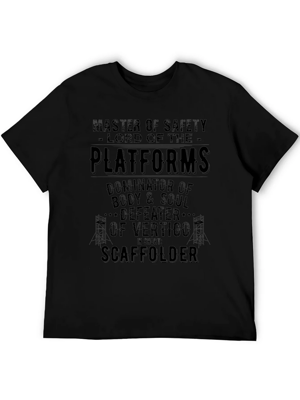 Master of Safety Scaffolder T-Shirt