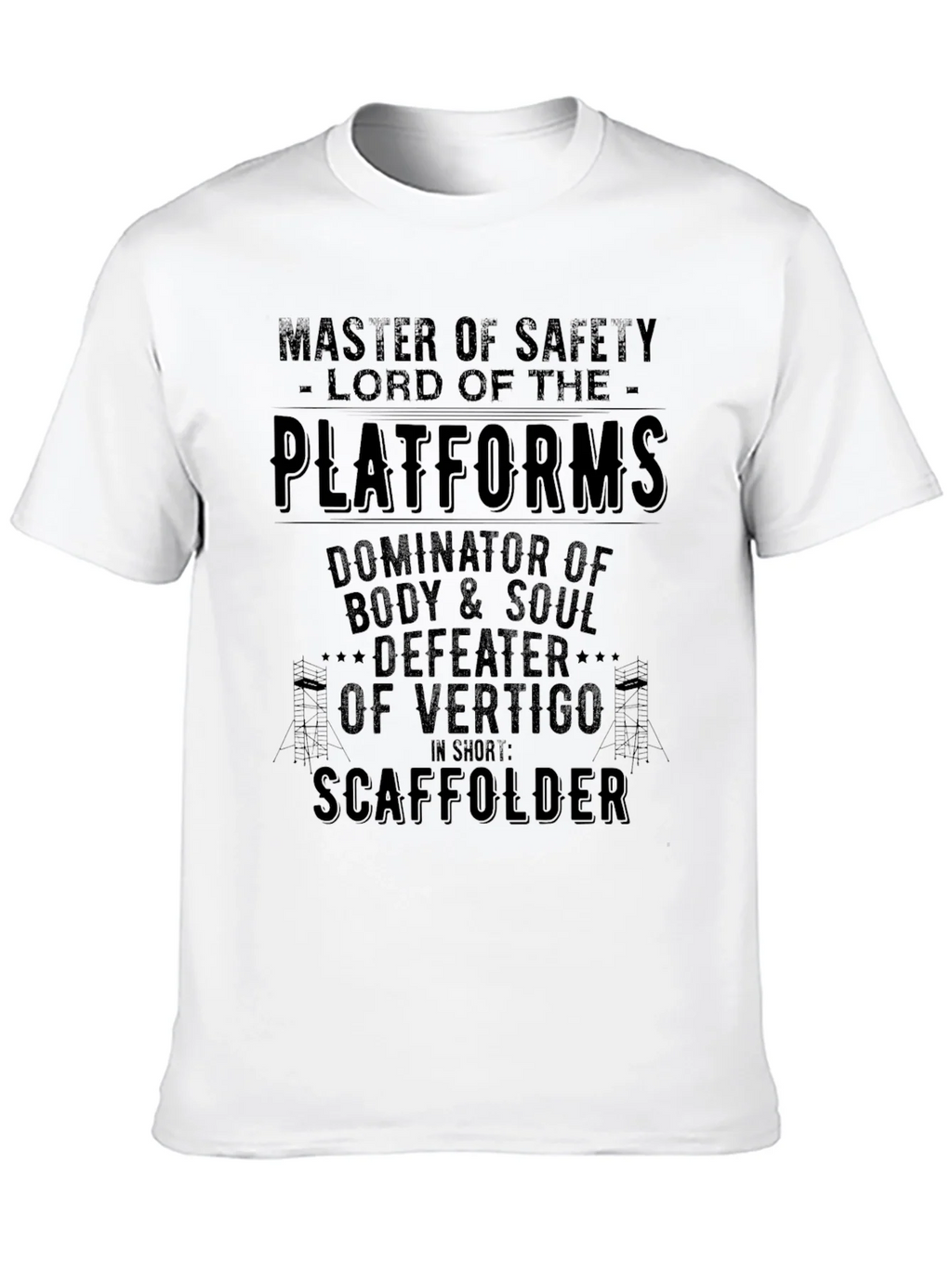 Master of Safety Scaffolder T-Shirt