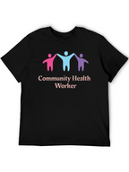 Community Health Worker Graphic T-Shirt