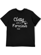 Classy With A Ferocious Side Black T-Shirt