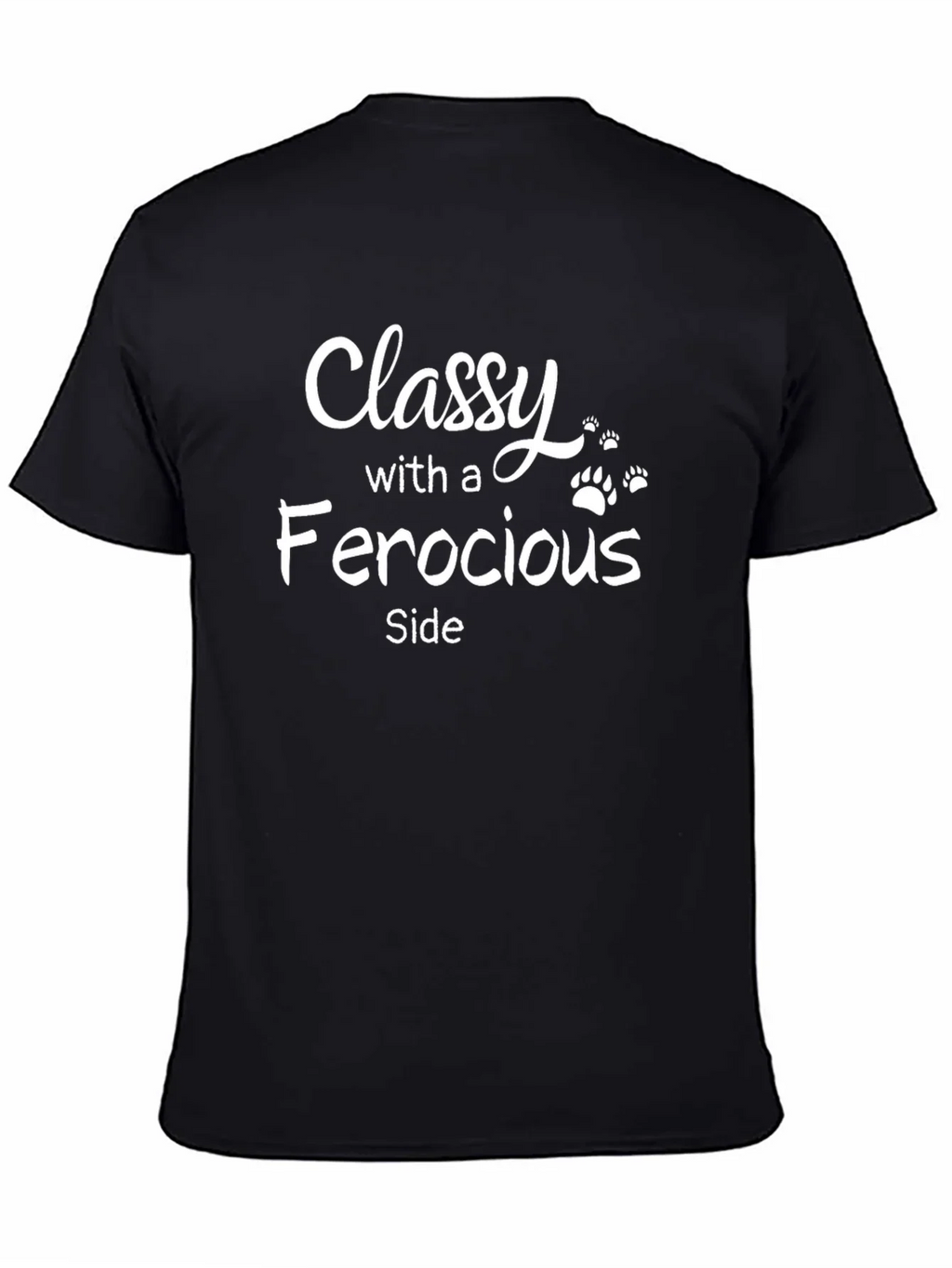 Classy With A Ferocious Side Black T-Shirt