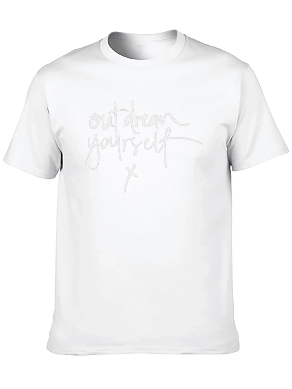 Out Dream Yourself T-Shirt