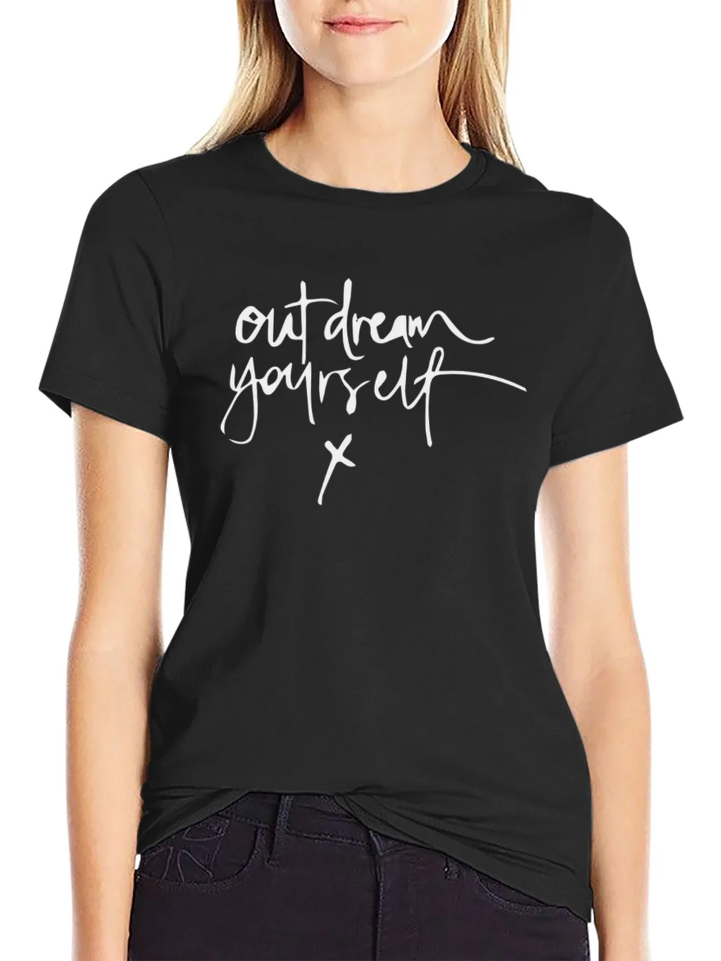 Out Dream Yourself T-Shirt