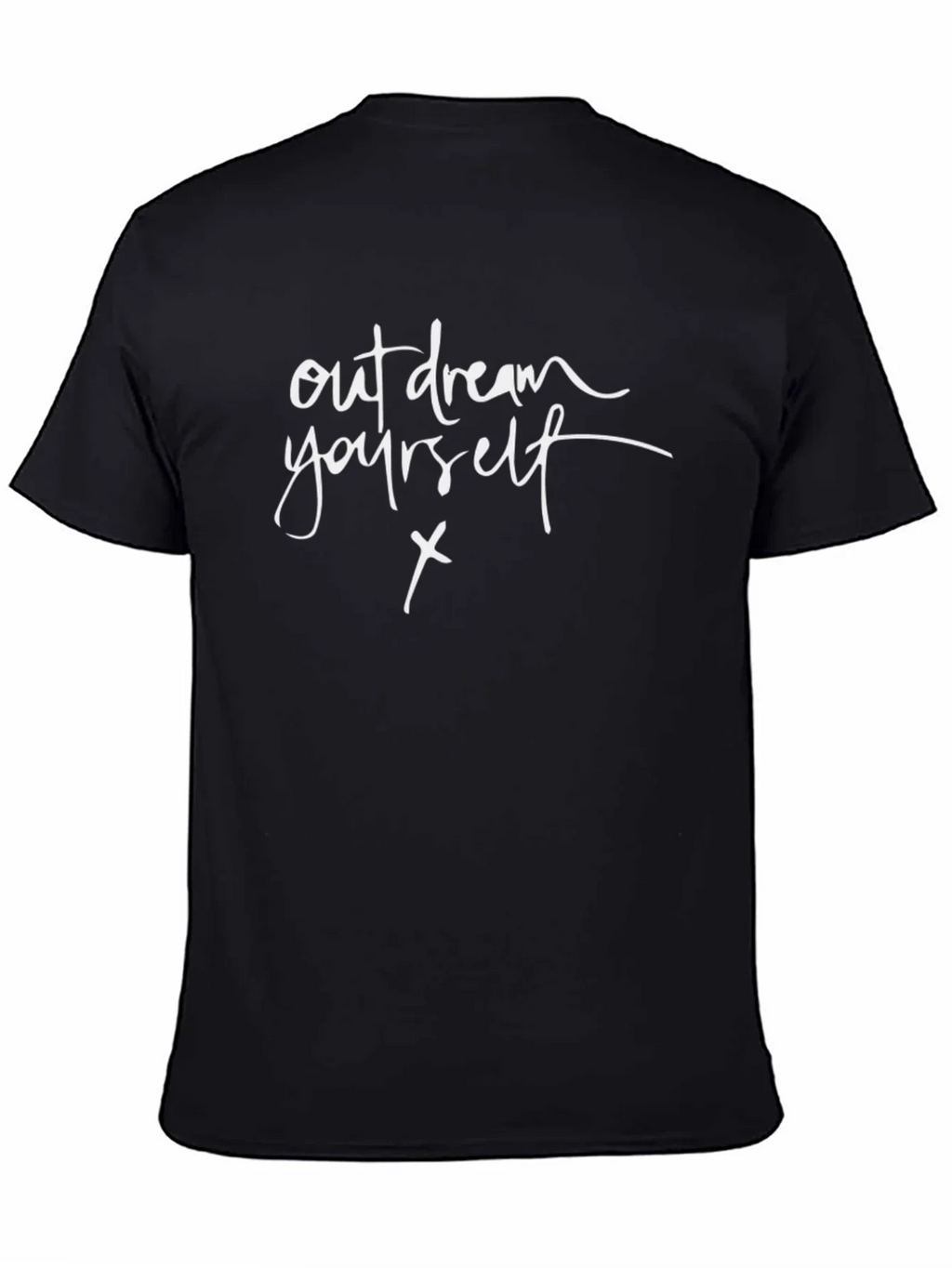 Out Dream Yourself T-Shirt